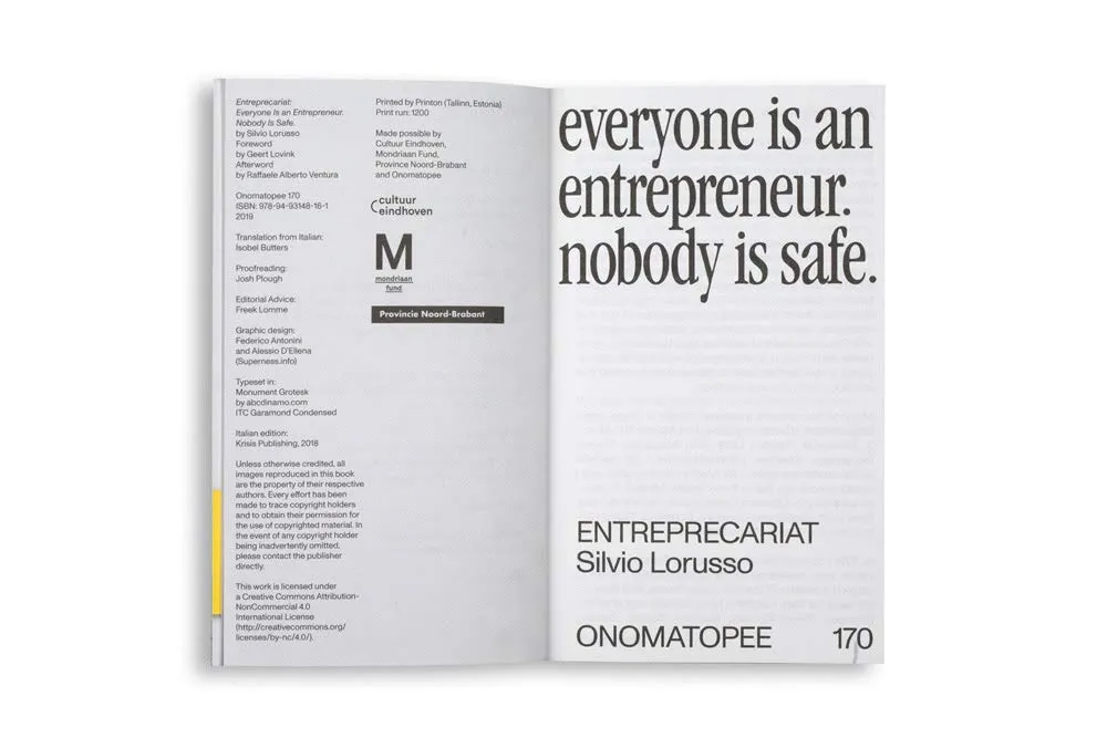 Entreprecariat: everyone is an entrepreneur nobody is safe