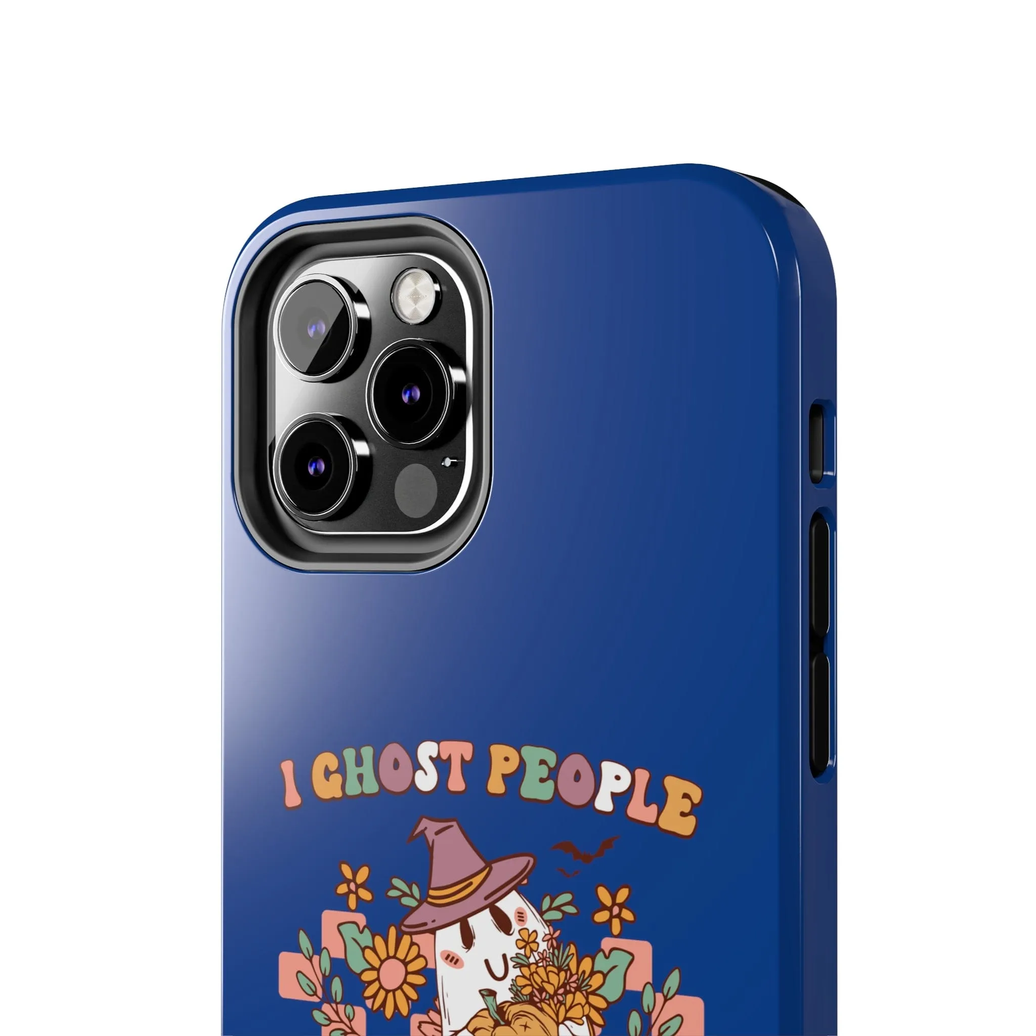 I Ghost People All Year Around  - Tough Phone Cases