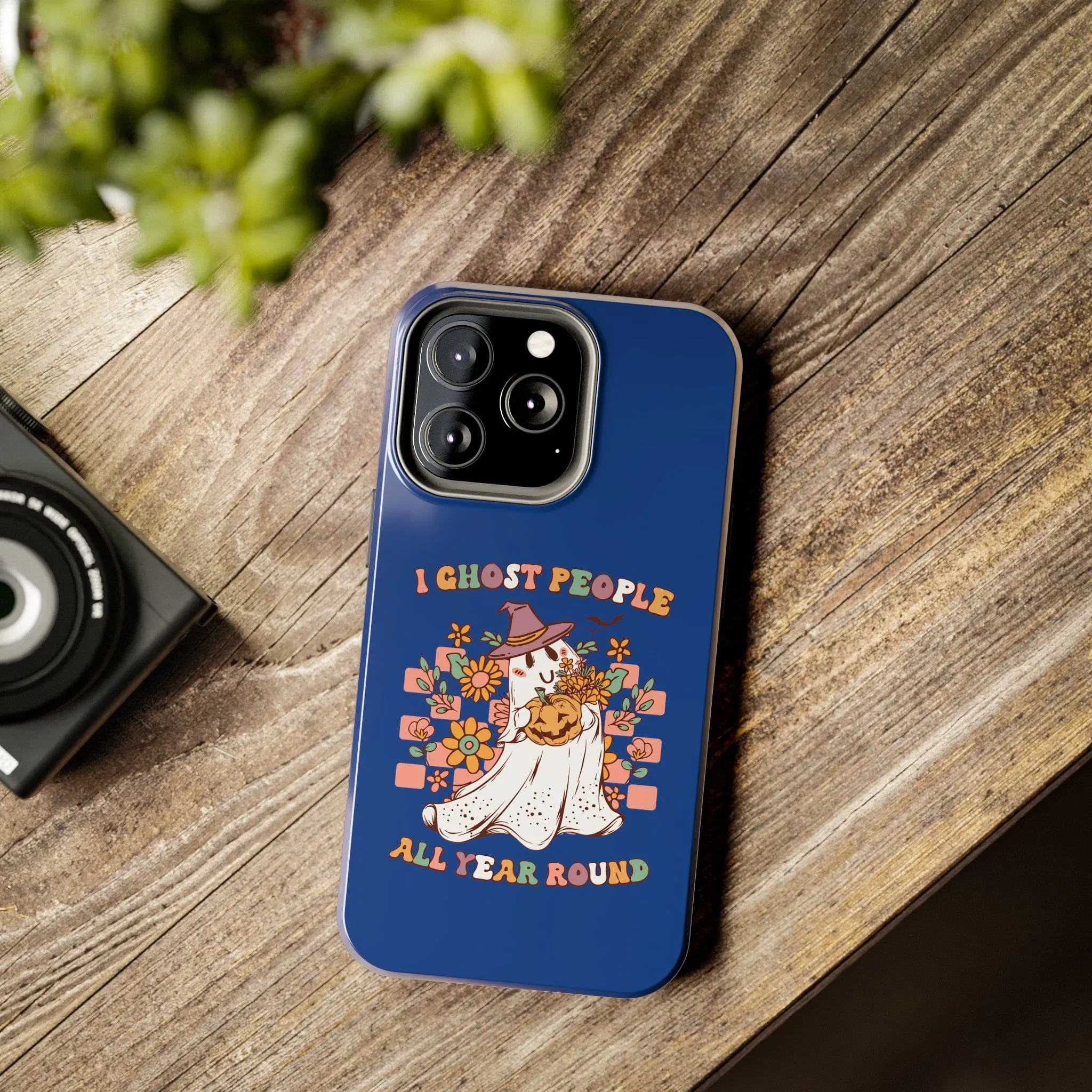 I Ghost People All Year Around  - Tough Phone Cases