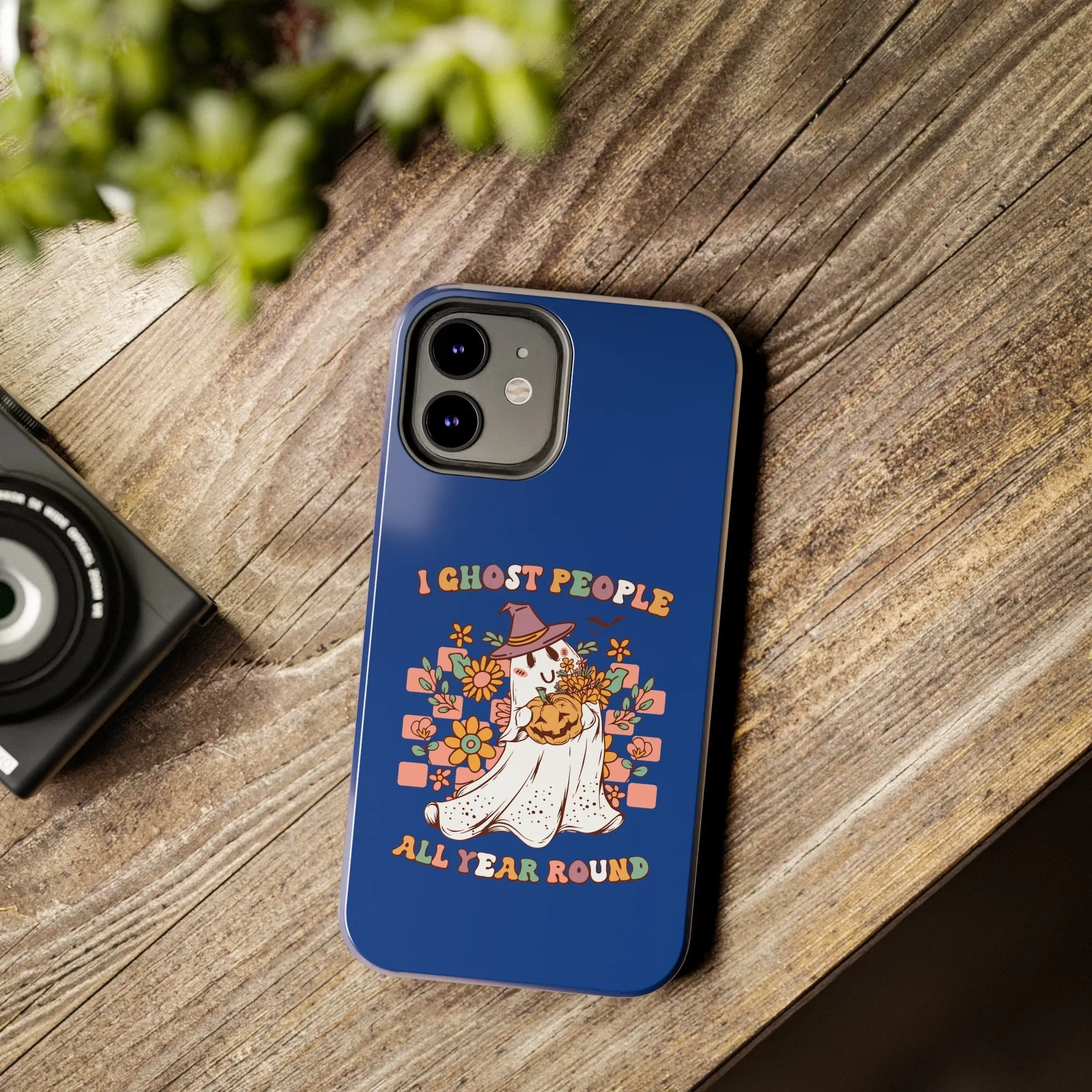 I Ghost People All Year Around  - Tough Phone Cases