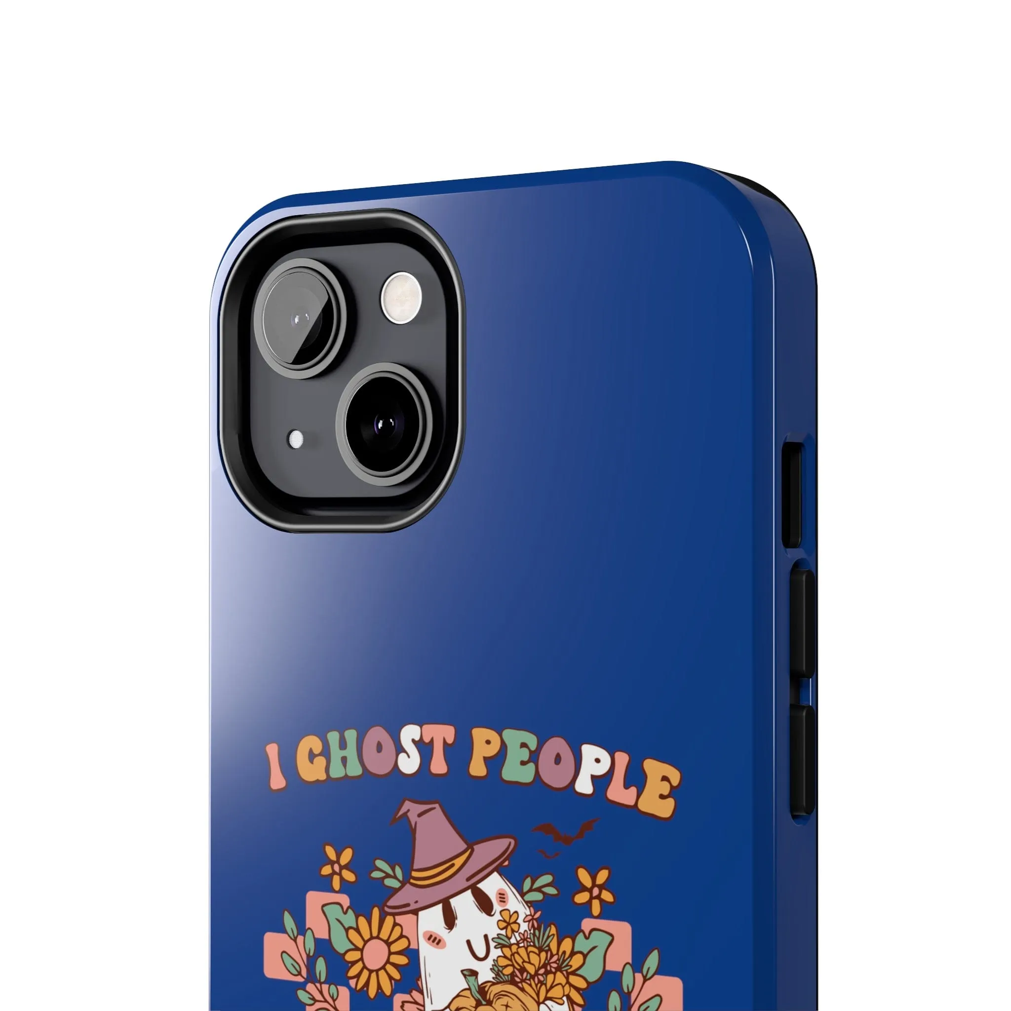 I Ghost People All Year Around  - Tough Phone Cases
