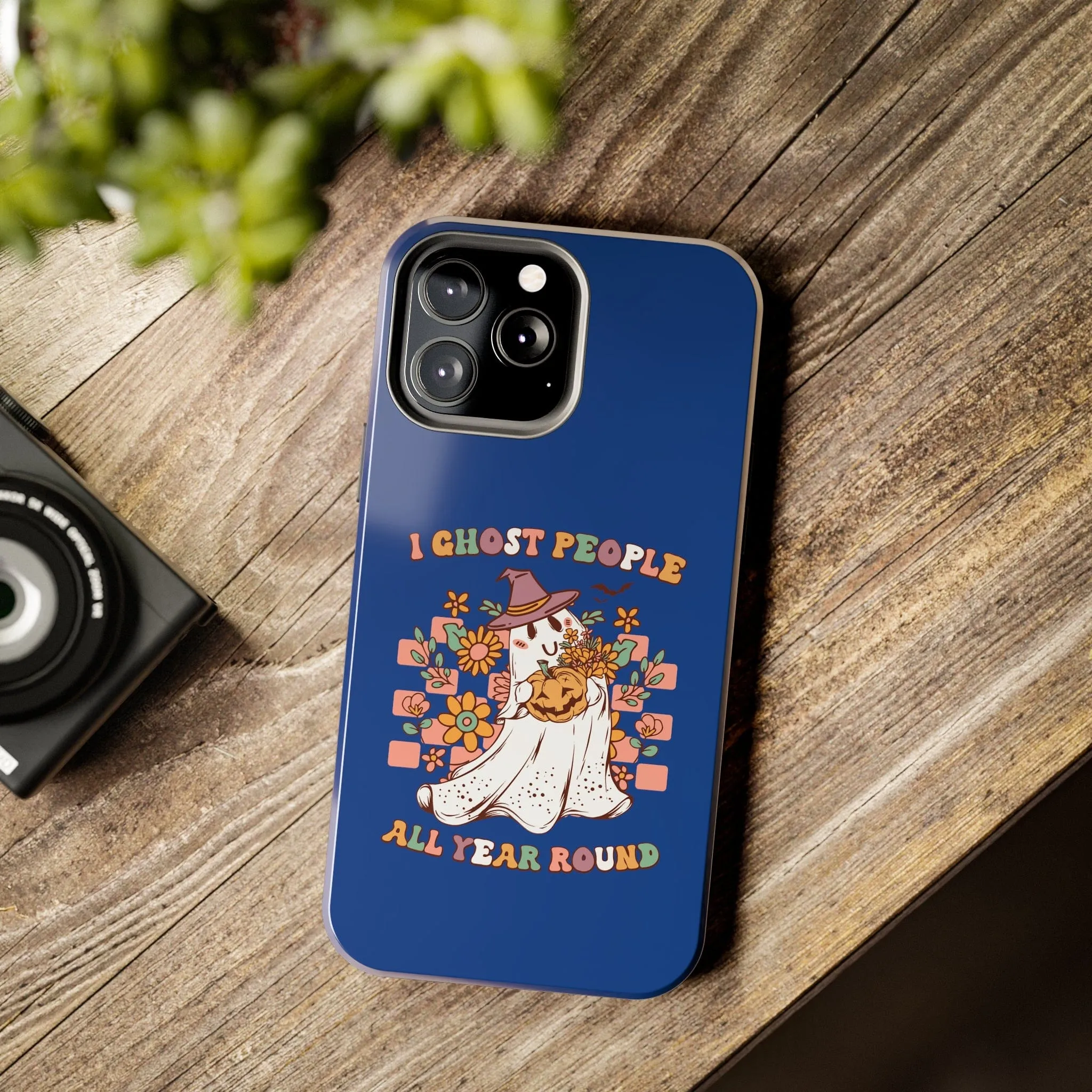 I Ghost People All Year Around  - Tough Phone Cases